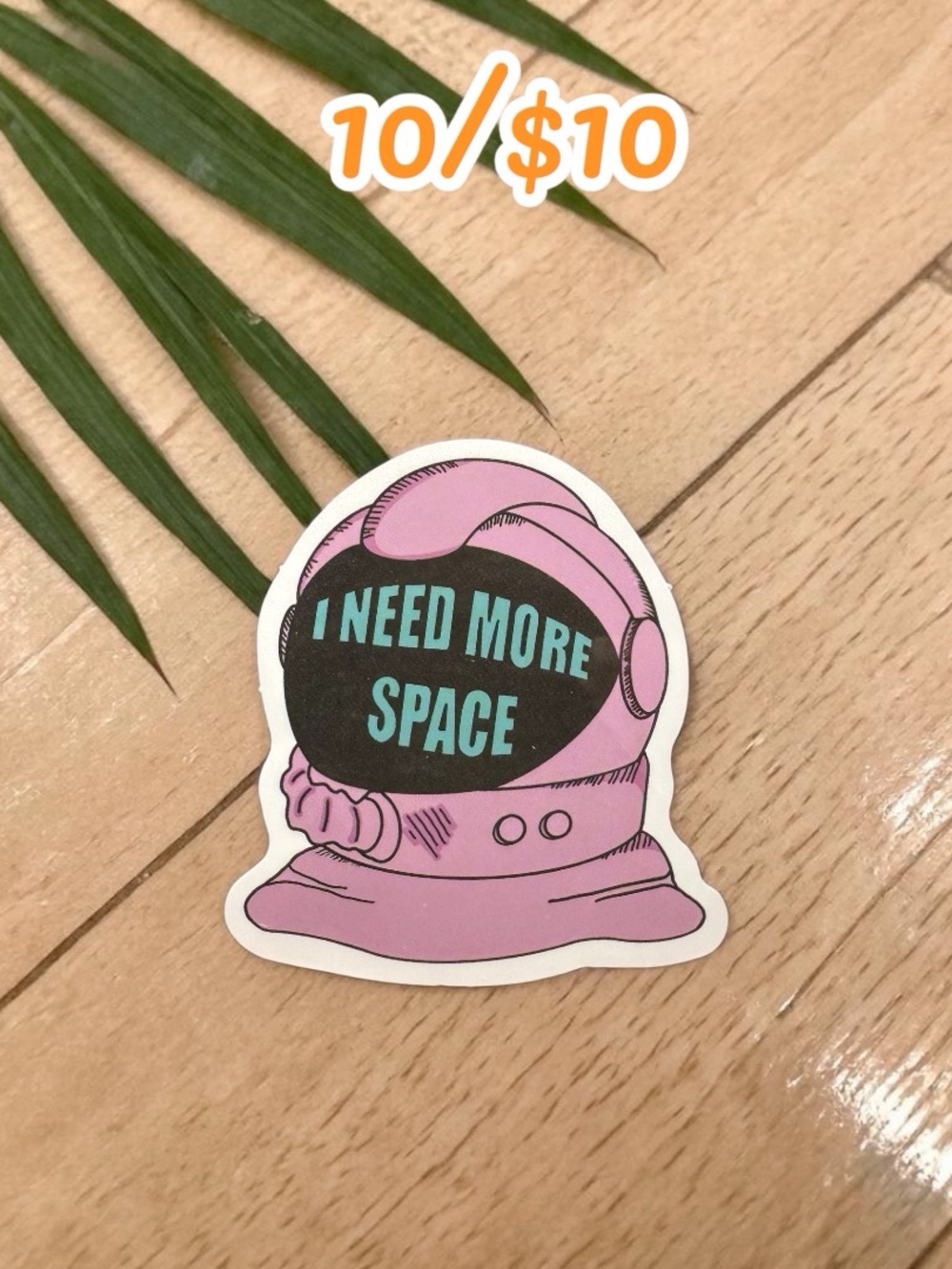 “I Need More Space” Astronaut Helmet Sticker Funny Space Quote Cute Cosmic Humor